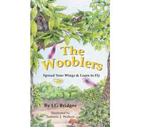 The Wooblers: Spread Your Wings & Learn to Fly