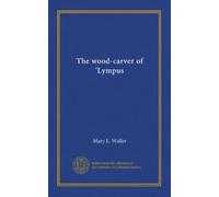 The wood-carver of 'Lympus