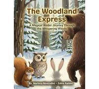 The Woodland Express: A Christmas Teamwork Adventure • Ages 4-8 (Kavomaz Kids Press - Picture Book Series (Ages 4-8))