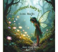 The Woodland Fairy's Lost Magic