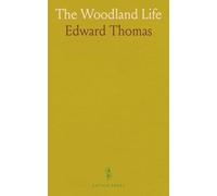 The Woodland Life