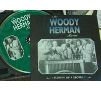 The Woody Herman Story - Blowin Up A Storm