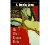 The Word Became Flesh