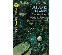 The Word For World Is Forest – S.F. MASTERWORKS – Gateway