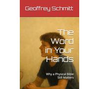 The Word in Your Hands: Why a Physical Bible Still Matters