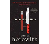 The Word Is Murder: A Novel: 1 (Detective Daniel Hawthorne)