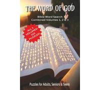 The Word of God Bible Word Search - Combined Volumes 1, 2 & 3: Word Searches with Easy to Read Print about Theological Treasures, Names, Places & ... Gift for Vacations, Holidays and Free Times