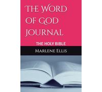 The Word of God Journal: The Holy Bible