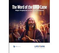 The Word of the Lord Came: Major Prophecies of the Minor Prophets