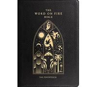 The Word on Fire Bible: The Pentateuch Volume 3