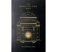 The Word on Fire Bible: The Promised Land Volume 4