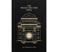 The Word on Fire Bible: The Promised Land Volume 4