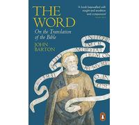 The Word: On the Translation of the Bible