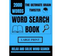 The Word Search Book for Adults, Large Print: 2000 Words to Find. 80 Puzzles with Different Topics: Bid Print Puzzle for All Age Group. Different Topics to solve. Enjoy Your Quality Time with This.