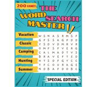 THE WORD SEARCH MASTER ! < VACATION, CLASSIC, CAMPING, HUNTING, SUMMER (5 in 1) >: 200 Brain Games & Brain Teasers of WORD SEARCH Puzzles Lovers. 8.5 ... All Age Group Activity Book| GIFT BOOK