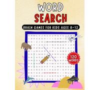 The Word Search Puzzle Book For Kids Ages 8-12: Practice Spelling, Learn Vocabulary, and Improve Reading Skills With 120 Word Puzzles