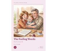 The Word Stories Series - Book 1: The Feeling Words: 11+ Vocabulary Through Stories for CEM & GL | Ages 9-11 | Reading Comprehension & Vocabulary Practice