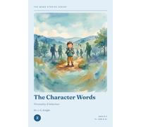 The Word Stories Series - Book 2: The Character Words: 11+ Vocabulary Through Stories for CEM & GL | Ages 9-11 | Reading Comprehension & Vocabulary Practice