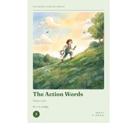 The Word Stories Series - Book 3: The Action Words: 11+ Vocabulary Through Stories for CEM & GL | Ages 9-11 | Reading Comprehension & Vocabulary Practice