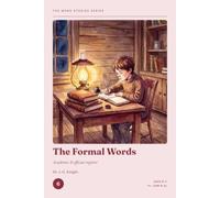 The Word Stories Series - Book 6: The Formal Words: 11+ Vocabulary Through Stories for CEM & GL | Ages 9-11 | Reading Comprehension & Vocabulary Practice