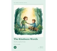 The Word Stories Series - Book 8: The Kindness Words: 11+ Vocabulary Through Stories for CEM & GL | Ages 9-11 | Reading Comprehension & Vocabulary Practice