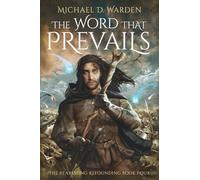 The Word That Prevails: The Pearlsong Refounding Book Four: 4