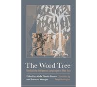 The Word Tree: Revitalizing Indigenous Languages in Abya Yala