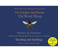 The Word Wasp: A reading and spelling manual for parents and teachers working with learners with dyslexia