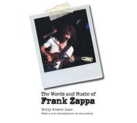 The Words and Music of Frank Zappa