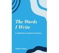 The Words I Write