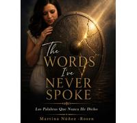 The Words I've Never Spoken