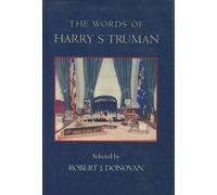 The Words of Harry S. Truman by Harry S. Truman (1984-10-02)