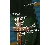 The Words That Changed The World