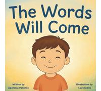 The Words Will Come