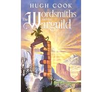 The Wordsmiths and the Warguild: 2 (Chronicles of an Age of Darkness)