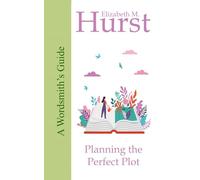 The Wordsmith's Guide to Planning the Perfect Plot