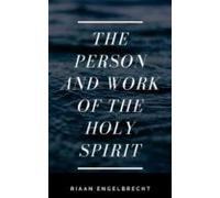 The Work And The Person Of The Holy Spirit (ebook)