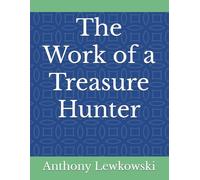 The Work of a Treasure Hunter