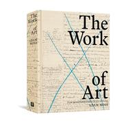 The Work of Art: How Something Comes from Nothing
