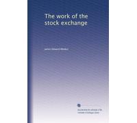 The work of the stock exchange