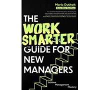 The Work Smarter Guide For New Managers (ebook)