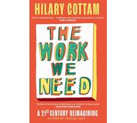 The Work We Need: 'An act of radical hope, radical listening and radical humility . . . I loved it' RORY STEWART
