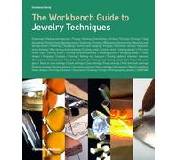 The Workbench Guide to Jewelry Techniques