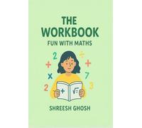 THE WORKBOOK: FUN WITH MATHS