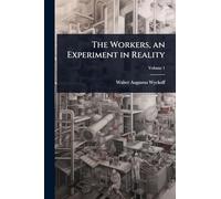 The Workers, an Experiment in Reality