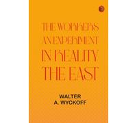 The Workers: An Experiment in Reality. The East