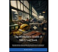 The Workplace Health & Safety Log Book: Near-miss reports, RIDDOR accident records, first aid logs, toolbox talk registers and risk assessment tracking. Suitable for all UK businesses