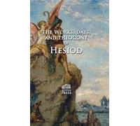 The Works, Days, and Theogony of Hesiod: With Engravings by William Blake