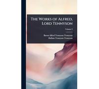 The Works of Alfred, Lord Tennyson