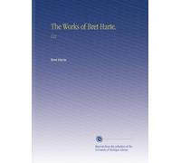 The Works of Bret Harte.: V.23